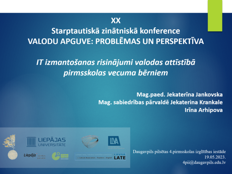 Daugavpils pilsētas 4. pirmsskolas izglītības iestādes pieredze Liepājas Universitātes XX starptautiskajā zinātniskajā konferencē