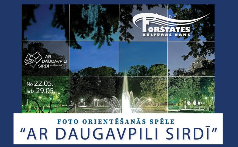 Forštates kultūras nams aicina piedalīties Daugavpils 748. dzimšanas dienai veltītajā foto orientēšanās spēlē “Ar Daugavpili sirdī”