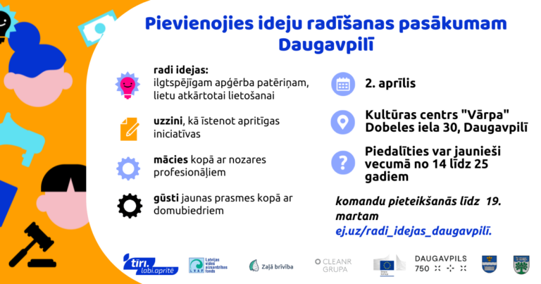 Piedalies “Tīri. Labi. Apritē” ideju radīšanā Daugavpilī