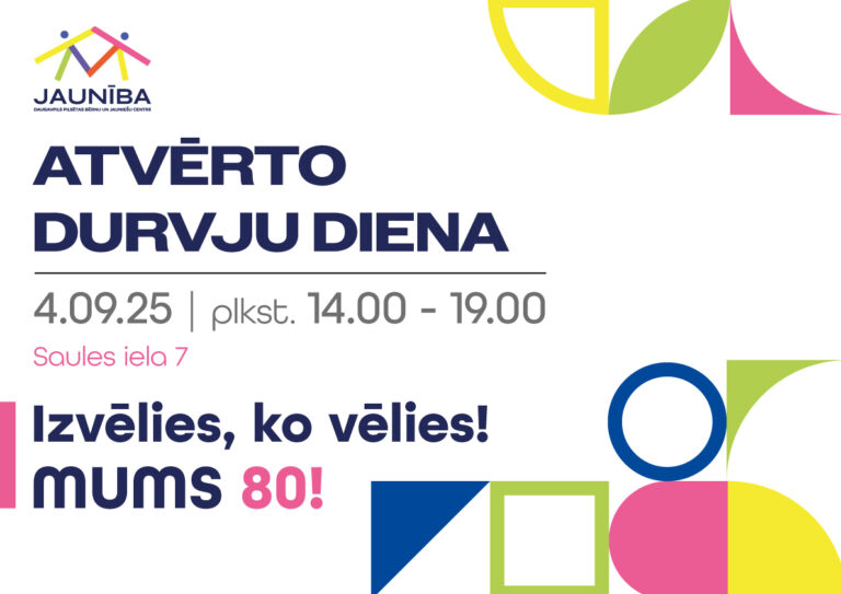 Izvēlies, ko vēlies jau 80 gadus kopā ar Daugavpils pilsētas Bērnu un jauniešu centru “Jaunība”