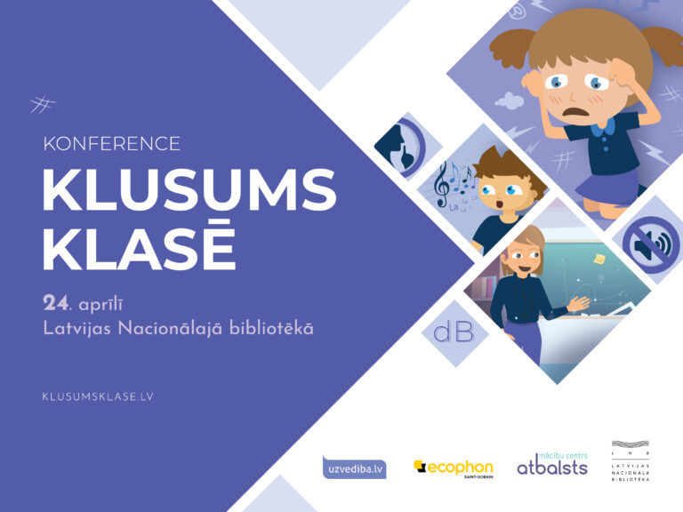 Konference “Klusums klasē” – risinājumi mierīgai skolai nemierīgā sabiedrībā